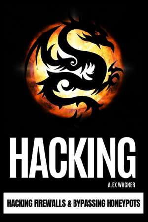 HACKING de Alex Wagner