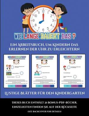 Lustige Blätter für den Kindergarten (Um wie viel Uhr mache ich was...?) de Jessica Windham