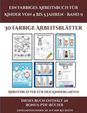 Arbeitsblätter für den Kindergarten (Ein farbiges Arbeitsbuch für Kinder von 4 bis 5 Jahren - Band 9) de Jessica Windham