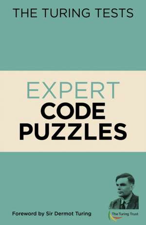 The Turing Tests Expert Code Puzzles de Gareth Moore