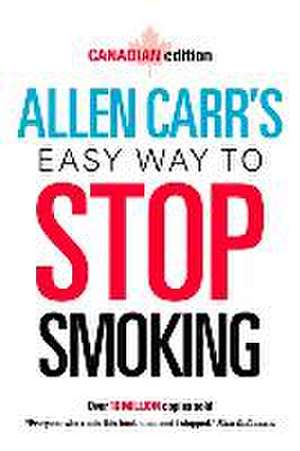 Allen Carr's Easy Way to Stop Smoking de Allen Carr