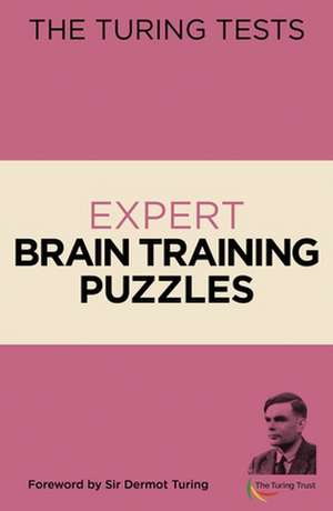 The Turing Tests Expert Brain Training Puzzles de Eric Saunders