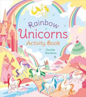 Rainbow Unicorns Activity Book de Samantha Hilton