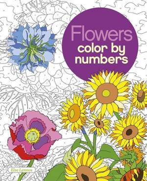 Flowers Color by Numbers de Else Lennox