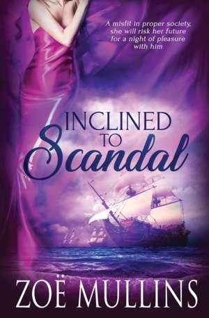 Inclined to Scandal de Zoë Mullins