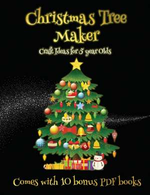 Craft Ideas for 5 year Olds (Christmas Tree Maker) de James Manning