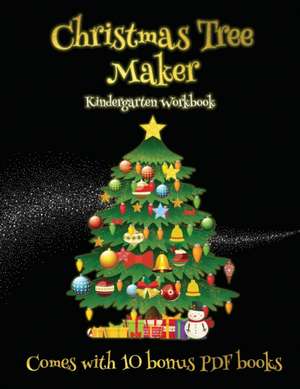 Kindergarten Workbook (Christmas Tree Maker) de James Manning