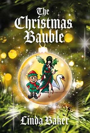 The Christmas Bauble de Linda Baker