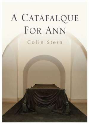 A Catafalque For Ann de Colin Stern