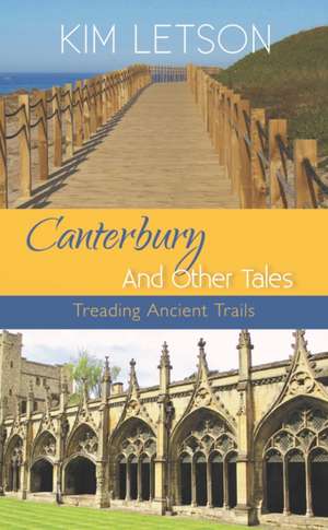 Canterbury And Other Tales de Kim Letson