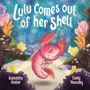 Lulu Comes Out Of Her Shell de Samantha Hunter