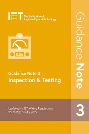 Guidance Note 3: Inspection & Testing de The Institution of Engineering and Technology