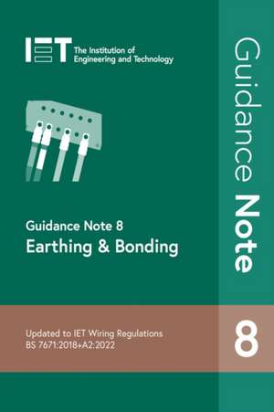 Guidance Note 8: Earthing & Bonding de The Institution of Engineering and Technology