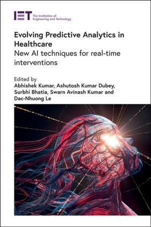 Evolving Predictive Analytics in Healthcare de Abhishek Kumar