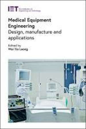 Medical Equipment Engineering de Wai Yie Leong