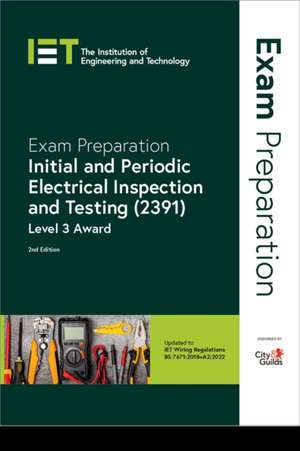 Exam Preparation: Initial and Periodic Electrical Inspection and Testing (2391) de City & Guilds