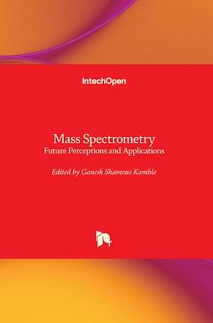 Mass Spectrometry de Ganesh Shamrao Kamble