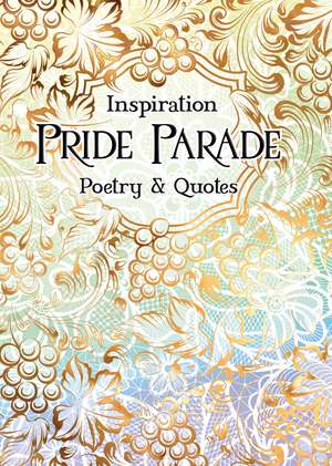 Pride Parade: Poetry & Quotes de Sarah Parker