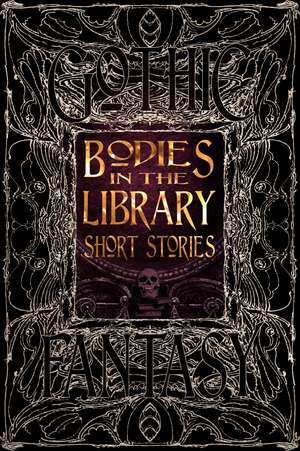 Bodies in the Library Short Stories de Rosemary Herbert