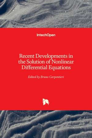 Recent Developments in the Solution of Nonlinear Differential Equations de Bruno Carpentieri