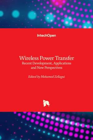 Wireless Power Transfer de Mohamed Zellagui