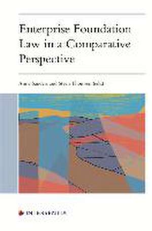 Enterprise Foundation Law in a Comparative Perspective de Anne Sanders