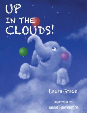 Up in the Clouds de Laura Grace
