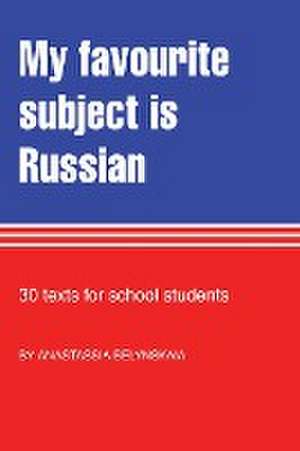 My Favourite Subject Is Russian de Anastassia Belynskaia