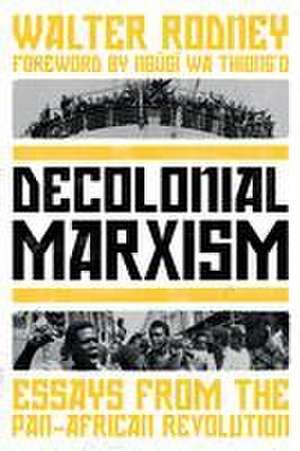 Decolonial Marxism de Walter Rodney