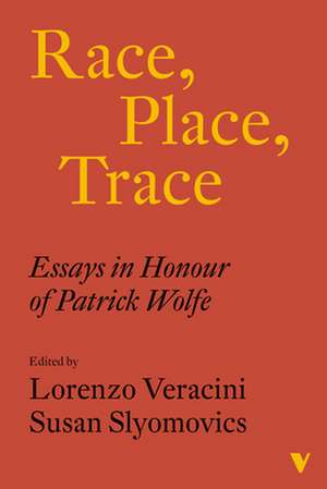 Race, Place, Trace de Lorenzo Veracini