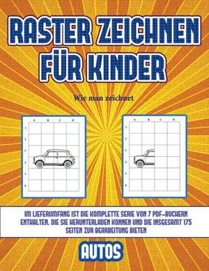 Wie man zeichnet (Raster zeichnen für Kinder - Autos) de James Manning