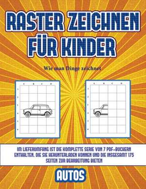 Wie man Dinge zeichnet (Raster zeichnen für Kinder - Autos) de James Manning