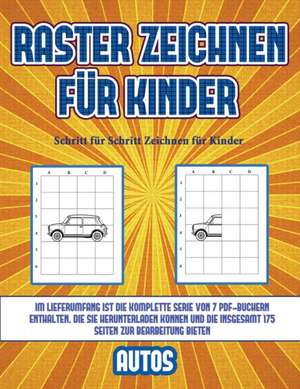 Schritt für Schritt Zeichnen für Kinder (Raster zeichnen für Kinder - Autos) de James Manning