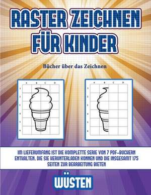 Bücher über das Zeichnen (Raster zeichnen für Kinder - Wüsten) de James Manning