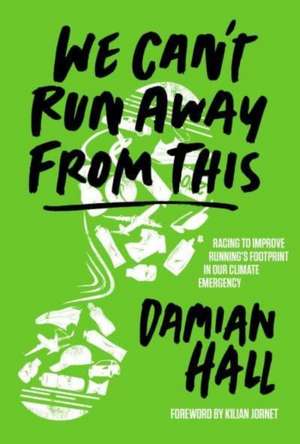 We Can't Run Away from This de Damian Hall