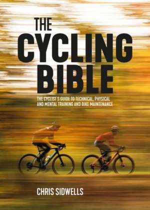 The Cycling Bible de Chris Sidwells