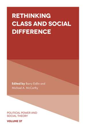 Rethinking Class and Social Difference de Barry Eidlin