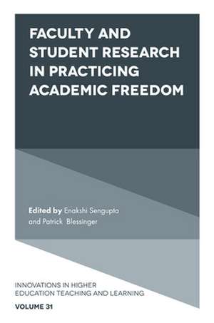 Faculty and Student Research in Practicing Academic Freedom de Enakshi Sengupta