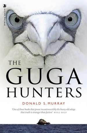 The Guga Hunters de Donald S. Murray