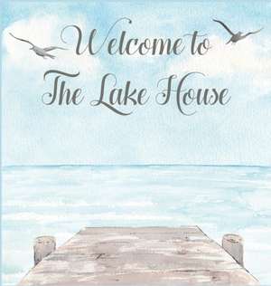 Lake house guest book (Hardcover) for vacation house, guest house, visitor comments book de Lulu And Bell