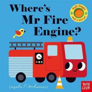 Where's Mr Fire Engine? de Ingela P. Arrhenius