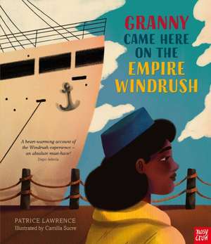 Granny Came Here on the Empire Windrush de Patrice Lawrence