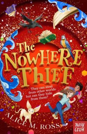 Ross, A: Nowhere Thief de Alice M. Ross