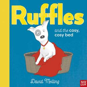 Ruffles and the Cosy, Cosy Bed de David Melling