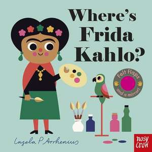 Where's Frida Kahlo? de Ingela P. Arrhenius