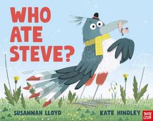 Who Ate Steve? de Susannah Lloyd