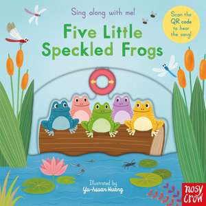 Sing Along With Me! Five Little Speckled Frogs de Yu-Hsuan Huang