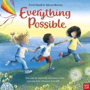 Everything Possible de Fred Small