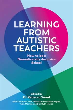 Learning From Autistic Teachers de Alan Morrison