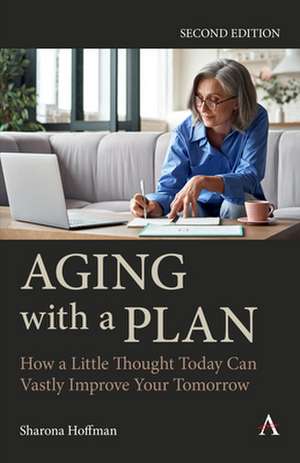 Aging with a Plan de SharonaJD Hoffman